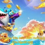Bắn Cá Đổi Thưởng Trên Máy Tính Hướng Dẫn Chi Tiết Cho Người Mới