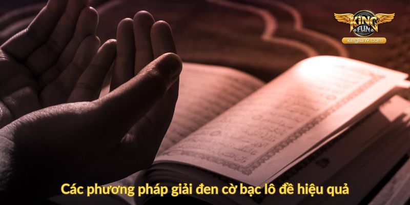 Các phương pháp giải đen cờ bạc lô đề hiệu quả