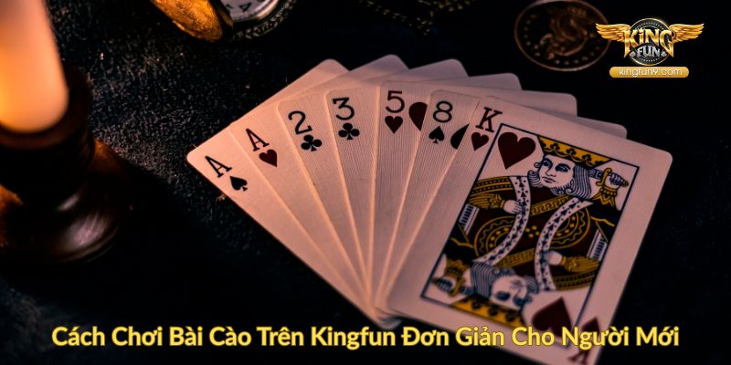 Cách Chơi Bài Cào Trên Kingfun Đơn Giản Cho Người Mới
