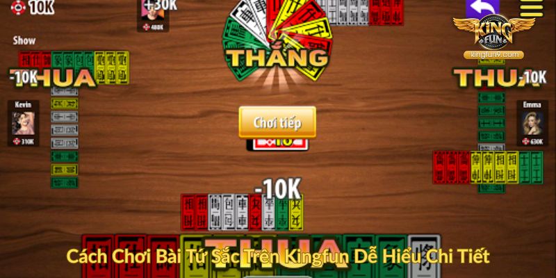 Cách Chơi Bài Tứ Sắc Trên Kingfun Dễ Hiểu Chi Tiết