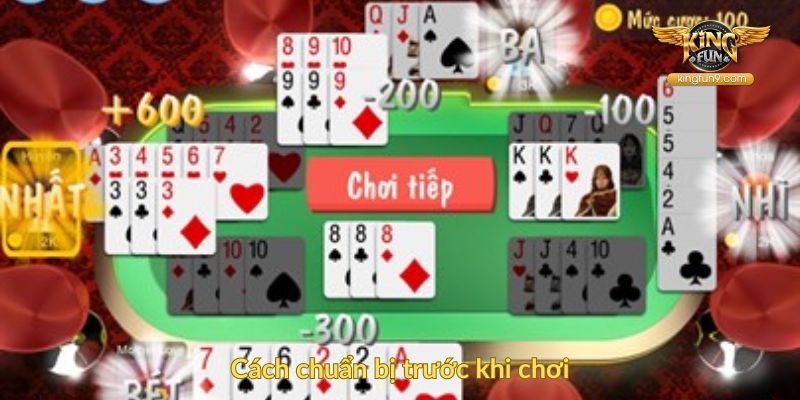 Cách chuẩn bị trước khi chơi