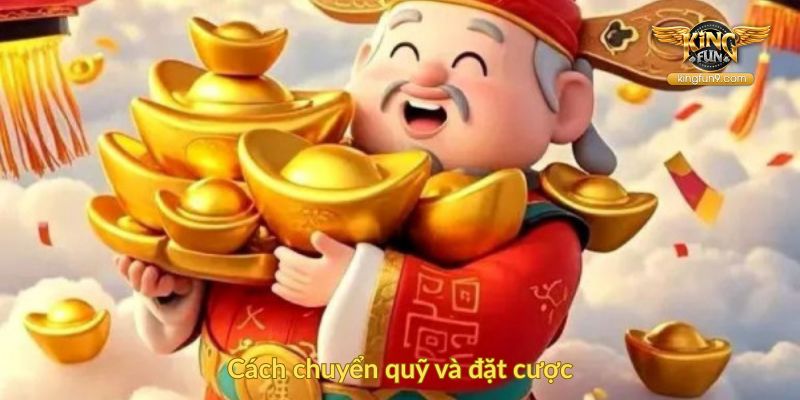 Cách chuyển quỹ và đặt cược