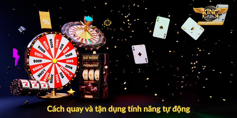 Cách quay và tận dụng tính năng tự động
