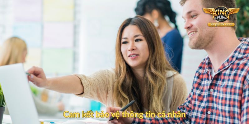 Cam kết bảo vệ thông tin cá nhân