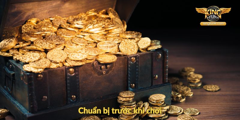 Chuẩn bị trước khi chơi