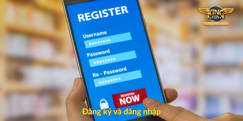Đăng ký và đăng nhập