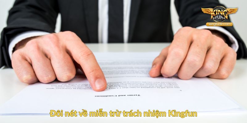 Đôi nét về miễn trừ trách nhiệm Kingfun