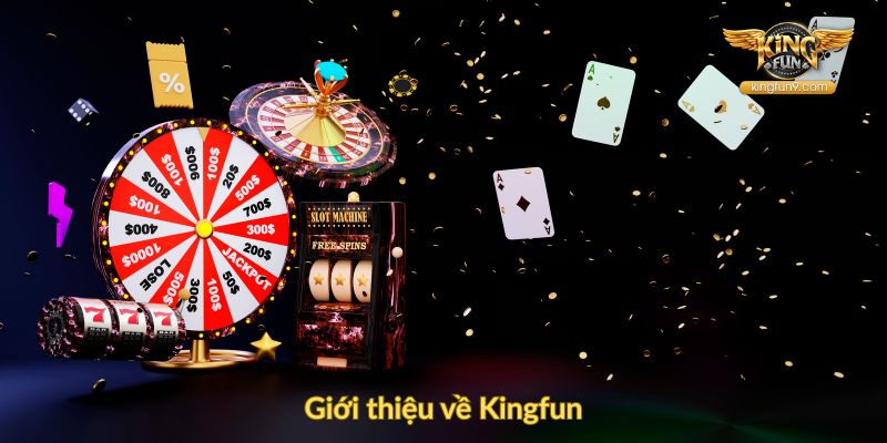 Giới thiệu về Kingfun