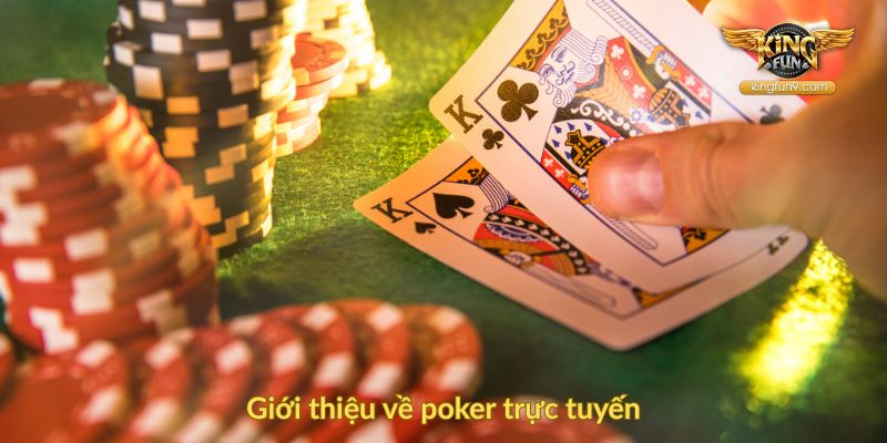 Giới thiệu về poker trực tuyến