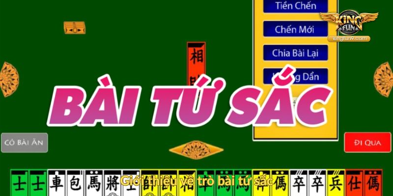 Giới thiệu về trò bài tứ sắc