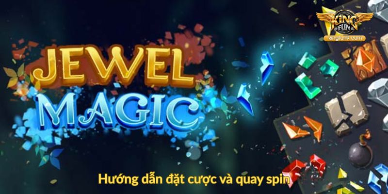 Hướng dẫn đặt cược và quay spin
