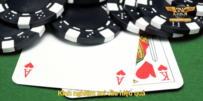 Kinh nghiệm soi cầu hiệu quả