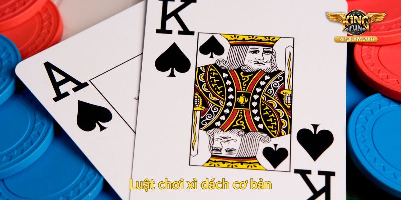 Luật chơi xì dách cơ bản