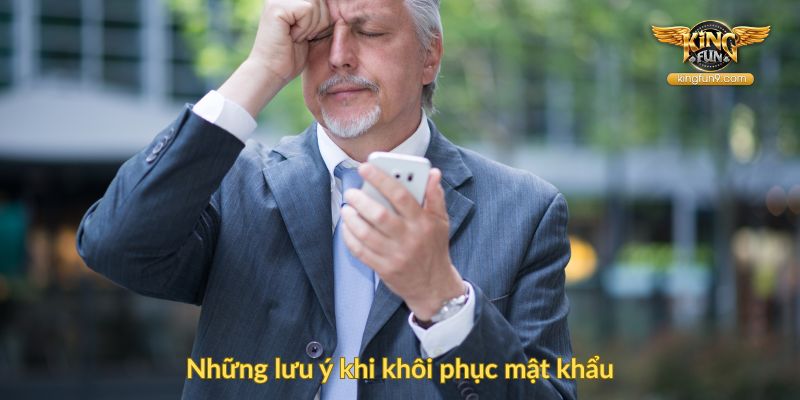 Những lưu ý khi khôi phục mật khẩu