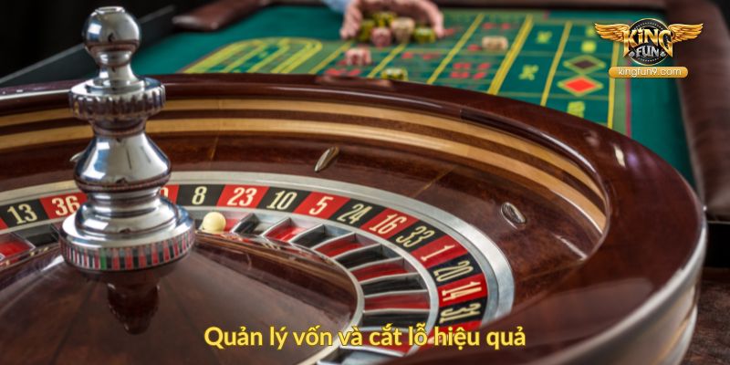 Quản lý vốn và cắt lỗ hiệu quả