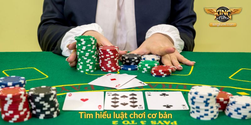 Tìm hiểu luật chơi cơ bản