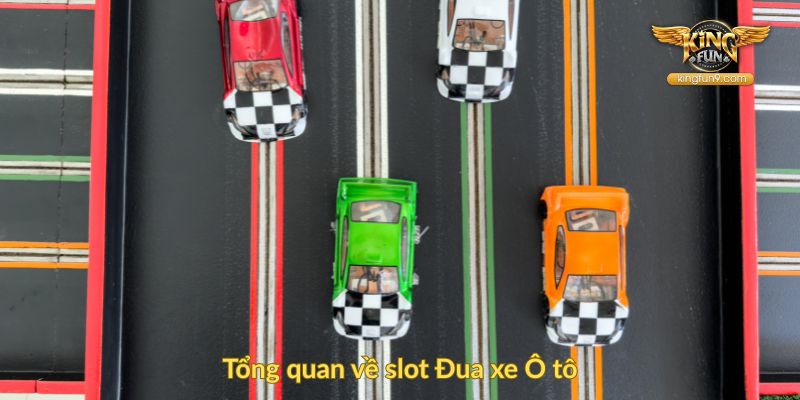 Tổng quan về slot Đua xe Ô tô